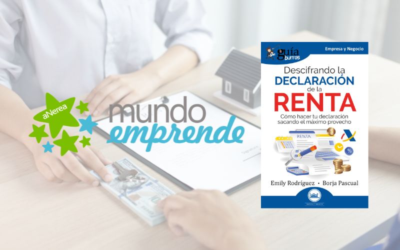 "GuíaBurros: Descifrando la Declaración de la Renta", una herramienta imprescindible para emprendedores, llega a los medios